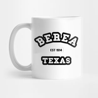 🤠 Berea Texas USA Strong, Established 1914, City Pride Mug